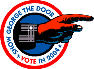 show george the door - vote 2004